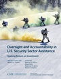 Cover: Oversight and Accountability in U.S. Security Sector Assistance - Centre for Strategic & International Studies,U.S.