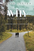 Cover: A Why in the Journey - WestBow Press