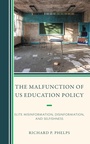 Cover: The Malfunction of US Education Policy - Bloomsbury eBooks US