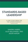 Cover: Standards-Based Leadership - Rowman & Littlefield Publishers