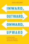 Cover: Inward, Outward, Onward, Upward - American Alliance of Museums