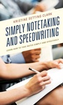 Cover: Simply Notetaking and Speedwriting - Bloomsbury eBooks US