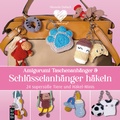 Cover: Amigurumi Taschenanh&auml;nger & Schl&uuml;sselanh&auml;nger h&auml;keln - MITP