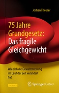 Abbildung von: 75 Jahre Grundgesetz: Das fragile Gleichgewicht - Springer Gabler