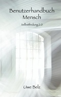 Cover: Benutzerhandbuch Mensch - BoD - Books on Demand