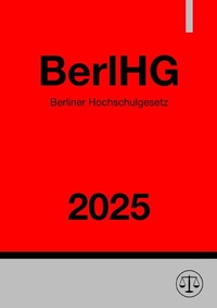 Abbildung von: Berliner Hochschulgesetz - BerlHG 2025 - epubli