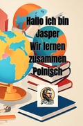Cover: Hallo ich bin Jasper Wir lernen zusammen Polnisch - epubli