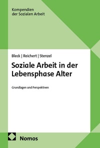 Enlarge image Cover: Soziale Arbeit in der Lebensphase Alter - Nomos