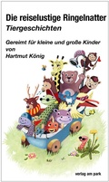 Cover: Die reiselustige Ringelnatter - verlag am park