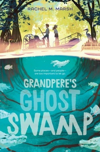 Abbildung von: Grandpere's Ghost Swamp - Collins