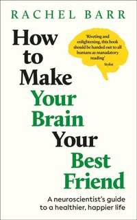 Enlarge image Cover: How to Make Your Brain Your Best Friend - DK RED