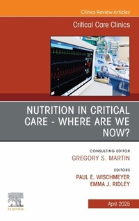 Abbildung von: Nutrition in Critical Care - Where are we now? An Issue of Critical Care Clinics - Elsevier
