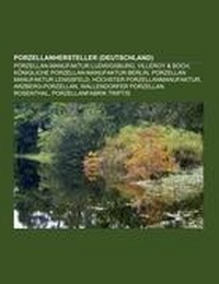 Abbildung von: Porzellanhersteller (Deutschland) - Books LLC, Wiki Series