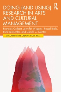 Enlarge image Cover: Doing (and Using) Research in Arts and Cultural Management - Routledge