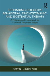 Abbildung von: Rethinking Cognitive Behavioral, Psychodynamic, and Existential Therapy - Routledge