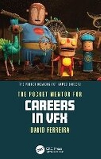 Abbildung von: The Pocket Mentor for Careers in VFX - CRC Press