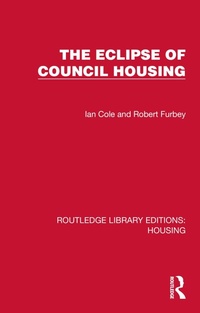 Abbildung von: The Eclipse of Council Housing - Routledge