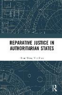 Abbildung von: Reparative Justice in Authoritarian States - Routledge