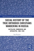 Cover: Social History of the True Orthodox Christians Wandering in Russia - Routledge