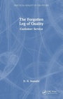 Cover: The Forgotten Leg of Quality - CRC Press