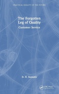 Cover: The Forgotten Leg of Quality - CRC Press