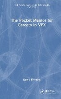 Abbildung von: The Pocket Mentor for Careers in VFX - CRC Press