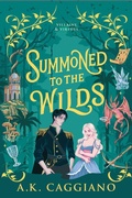 Cover: Summoned to the Wilds - Sourcebooks Casablanca