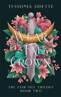 Cover: To Wear a Fae Crown - Bonnier Books Ltd