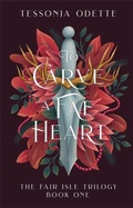 Cover: To Carve a Fae Heart - Bonnier Books Ltd