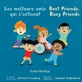 Cover: Le meilleurs amis qui s'activent / Best Friends, Busy Friends (French Bilingual Edition) - Child's Play (International) Ltd