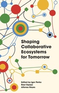Cover: Shaping Collaborative Ecosystems for Tomorrow - Emerald Publishing Limited