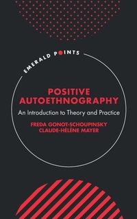 Enlarge image Cover: Positive Autoethnography - Emerald Publishing Limited