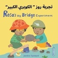 Cover: Rosa's Big Bridge Experiment (Arabic Bilingual Edition) - Child's Play (International) Ltd