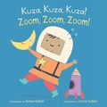 Cover: Kuza, Kuza, Kuza! / Zoom, Zoom, Zoom! (Swahili Bilingual Edition) - Child's Play (International) Ltd
