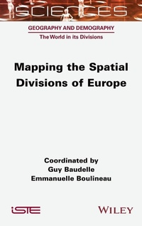Enlarge image Cover: Mapping the Spatial Divisions of Europe - ISTE Ltd