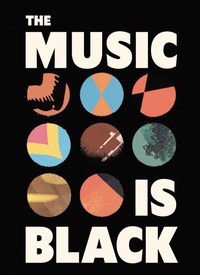 Enlarge image Cover: The Music is Black - V & A Publishing