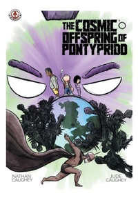 Abbildung von: The Cosmic Offspring of Pontypridd - Markosia Enterprises Ltd