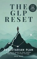 Cover: The GLP Reset: Pescetarian Plan - The Reset Edit(TM)