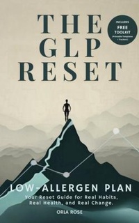 Abbildung von: The GLP Reset: Low-Allergen Plan - The Reset Edit(TM)
