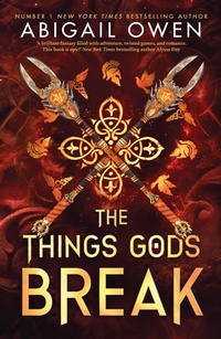 Abbildung von: The Things Gods Break - Red Tower Books