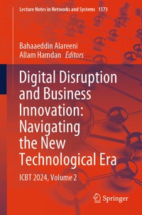 Enlarge image Cover: Digital Disruption and Business Innovation: Navigating the New Technological Era - Springer
