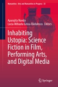 Cover: Inhabiting Ustopia: Science Fiction in Film, Performing Arts, and Digital Media - Springer