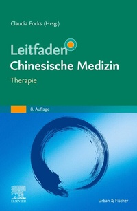 Abbildung von: Leitfaden Chinesische Medizin - Therapie - Urban & Fischer