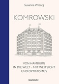 Cover: Komrowski. Von Hamburg in die Welt. - Wachholtz