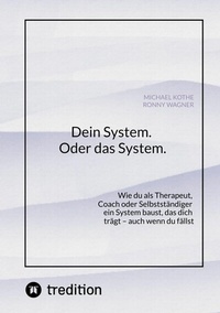 Abbildung von: Dein System.  Oder das System. - tredition GmbH