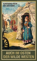 Cover: Auch im Osten der Wilde Westen (Taschenbuch) - Karl-May-Verlag