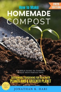 Abbildung von: How to Make Homemade Compost: - epubli