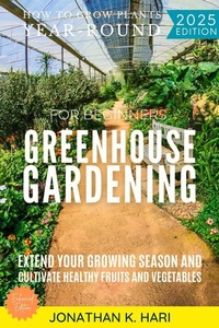 Abbildung von: Greenhouse Gardening for Beginners: - epubli