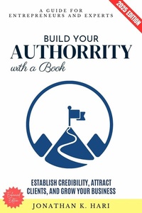 Abbildung von: Build Your Authority with a Book: - epubli