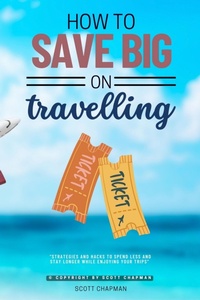 Enlarge image Cover: How to Save BIG on Traveling::: - epubli